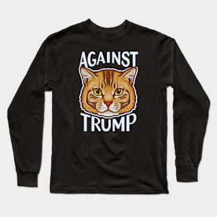 Cats Against Trump Long Sleeve T-Shirt